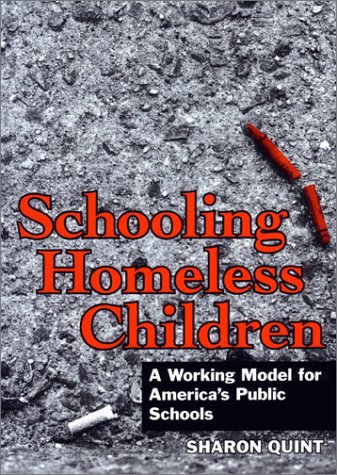 Schooling Homeless Children: A Working Model for America's Public Schools