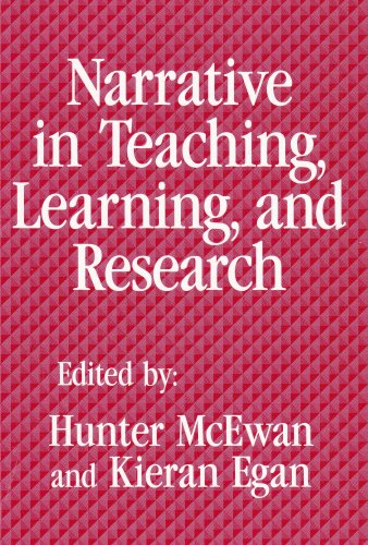 Narrative in Teaching, Learning, and Research (Critical Issues in Curriculum Series) (Language and Literacy)