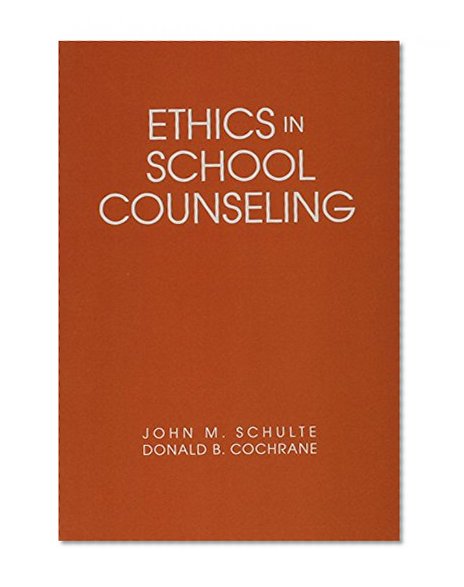 Ethics in School Counseling (Professional Ethics in Education) (Cassette Bookshelf)
