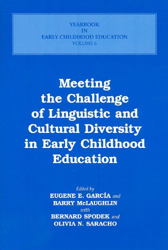 Meeting the Challenge of Linguistic and Cultural Diversity in Early Childhood Education (Yearbook in Early Childhood Education, Vol 6)