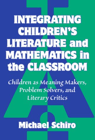 Integrating Children's Literature and Mathematics in the Classroom
