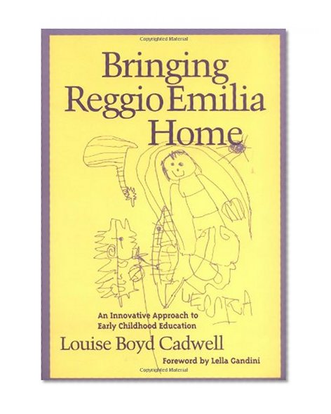 Bringing Reggio Emilia Home: An Innovative Approach to Early Childhood Education (Early Childhood Education Series)