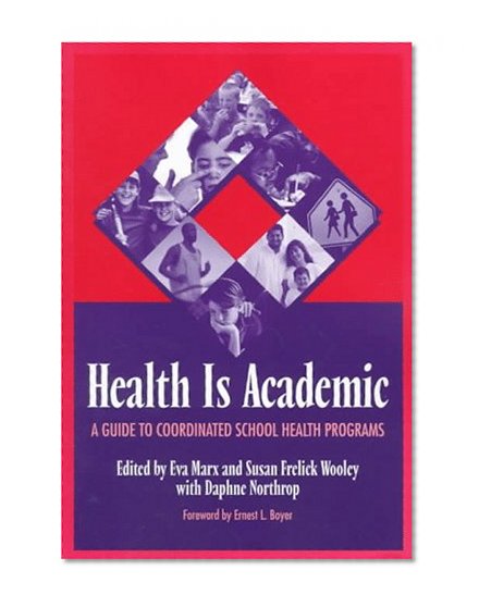 Health Is Academic: A Guide to Coordinated School Health Programs