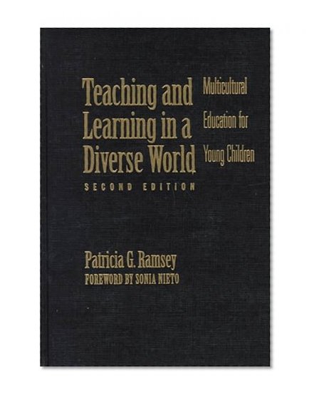 Teaching and Learning in a Diverse World: Multicultural Education for Young Children (Early Childhood Education Series (Teachers College Pr))