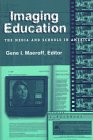 Imaging Education: The Media and Schools in America