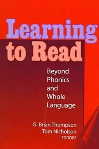 Learning to Read: Beyond Phonics and Whole Language (Language and Literacy Series)