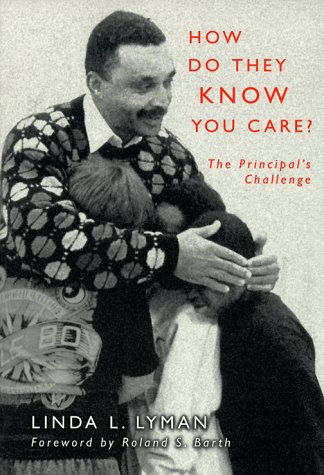 How Do They Know You Care: The Principal's Challenge