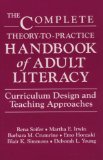 The Complete Theory-To-Practice Handbook of Adult Literacy: Curriculum Design and Teaching Approaches (Language and Literacy Series (Teachers College ... Development and Practice Series)