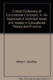 A Critical Dictionary of Educational Concepts: An Appraisal of Selected Ideas and Issues in Educational Theory and Practice