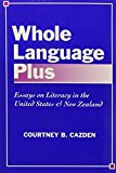 Whole Language Plus: Essays on Literacy in the United States and New Zealand (Language and Literacy Series (Teachers College Pr))