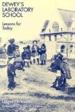 Dewey's Laboratory School: Lessons for Today