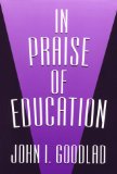 In Praise of Education (John Dewey Lecture Series)
