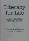 Literacy for Life: Adult Learners, New Practices (Language and Literacy)
