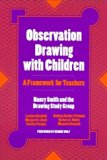 Observation Drawing With Children: A Framework For Teachers