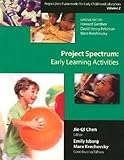 Project Spectrum: Early Learning Activities (Project Zero Frameworks for Early Childhood Education, Vol 2)