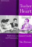 Teacher With a Heart: Reflections on Leonard Covello and Community (Between Teacher & Text)