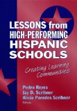 Lessons from High-Performing Hispanic Schools: Creating Learning Communities (Critical Issues in Educational Leadership) (Critical Issues in Educational Leadership Series)
