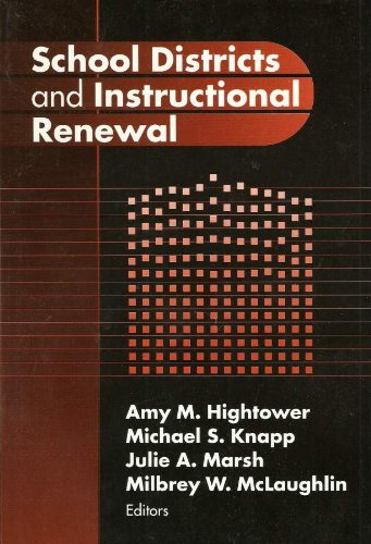 School Districts and Instructional Renewal (Critical Issues in Educational Leadership)