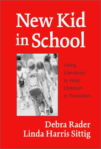 New Kid in School: Using Literature to Help Children in Transition