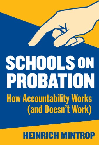 Schools on Probation: How Accountability Works (and Doesn't Work)