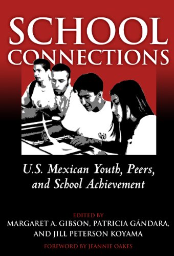 School Connections: U.S. Mexican Youth, Peers, and School Achievement