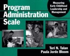 Program Administration Scale: Measuring Early Childhood Leadership and Management