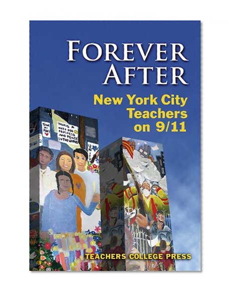 Forever After: New York City Teachers on 9/11
