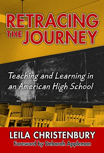 Retracing the Journey: Teaching and Learning in an American High School (0) (0)