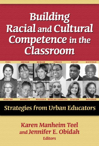Building Racial and Cultural Competence in the Classroom: Strategies from Urban Educators (Practitioner Inquiry Series) (Practitioner Inquiry Series) (Practitioner Inquiry Series)