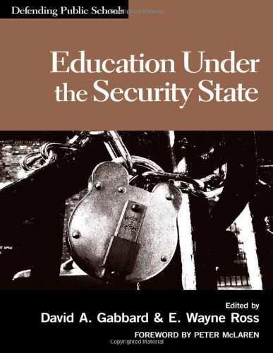 Education Under The Security State (Defending Public Schools)