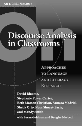 On Discourse Analysis in Classrooms: Approaches to Language and Literacy Research (An NCRLL volume) (Language and Literacy Series (Teachers College Pr)) (Language & Literacy (an Ncrll Volume))