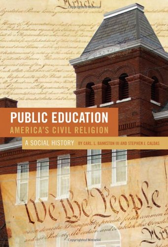 Book Cover Public Education--America's Civil Religion: A Social History