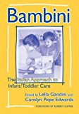 Bambini: The Italian Approach to Infant/Toddler Care (Early Childhood Education, 77) (Early Childhood Education Series)