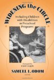 Widening the Circle: Including Children With Disabilities in Preschool Programs (Early Childhood Education, 83) (Early Childhood Education Series)