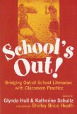 School's Out: Bridging Out-Of-School Literacies With Classroom Practice (Language and Literacy Series (Teachers College Pr))