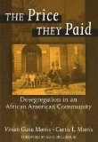 The Price They Paid: Desegregation in an African American Community