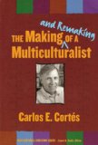 The Making  and Remaking  of a Multiculturalist (Multicultural Education, 13)