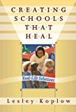 Creating Schools That Heal: Real-Life Solutions