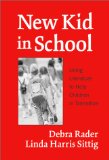 New Kid in School: Using Literature to Help Children in Transition