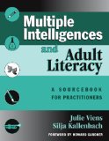 Multiple Intelligences and Adult Literacy: A Sourcebook for Practitioners