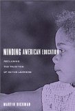 Minding American Education: Reclaiming the Tradition of Active Learning