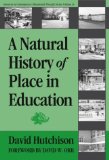A Natural History of Place in Education (Advances in Contemporary Educational Thought Series)
