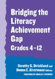 Bridging the Literacy Achievement Gap, Grades 4-12 (Language and Literacy Series)