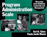Program Administration Scale: Measuring Early Childhood Leadership and Management