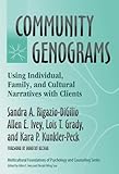 Community Genograms: Using Individual, Family, and Cultural Narratives with Clients
