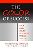 The Color of Success: Race and High-Achieving Urban Youth