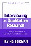 Interviewing as Qualitative Research: A Guide for Researchers in Education and the Social Sciences, 3rd Edition