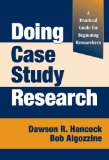 Doing Case Study Research: A Practical Guide for Beginning Researchers