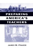 Preparing America's Teachers: A History (Reflective History Series)