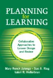 Planning for Learning: Collaborative Approaches to Lesson Design and Review